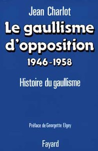 Image de Le Gaullisme d'opposition