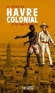 Image de Le guide du Havre colonial et de Sainte-Adresse