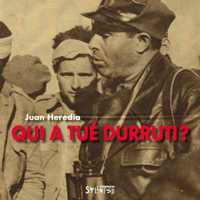 Image de Qui a tué Durruti ?