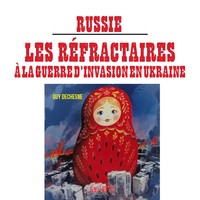 Image de Russie : les réfractaires à la guerre d'invasion en Ukraine