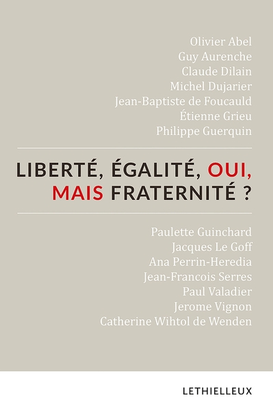 Picture of Liberté, égalité, oui, mais fraternité ?