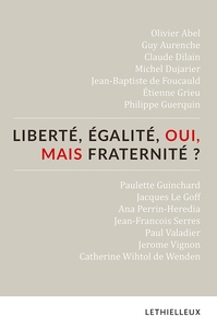 Picture of Liberté, égalité, oui, mais fraternité ?