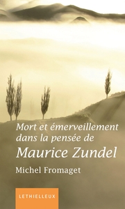 Picture of Mort et émerveillement dans la pensée de Maurice Zundel