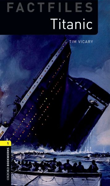Image de Oxford Bookworms Library Factfiles 1; Titanic