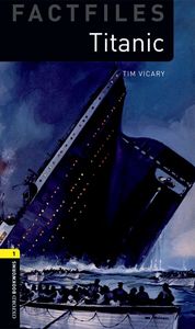 Image de Oxford Bookworms Library Factfiles 1; Titanic