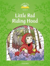 Image de Classic Tales 2nd Edition 3; Little Red Riding Hood