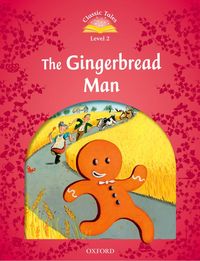 Image de Classic Tales 2nd Edition 2; the Gingerbread Man