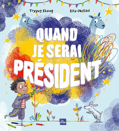 Picture of Quand je serai président