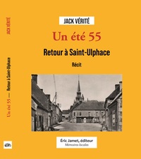 Image de Un été 55. Retour à Saint-Ulphace. Récit