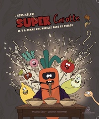 Image de Super Carotte il y a comme une nouille dans le potage