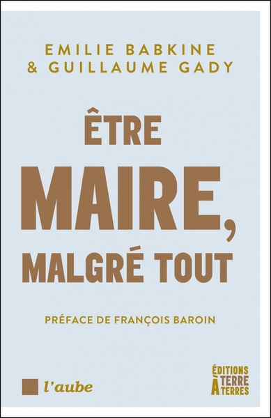 Image de Être maire, malgré tout