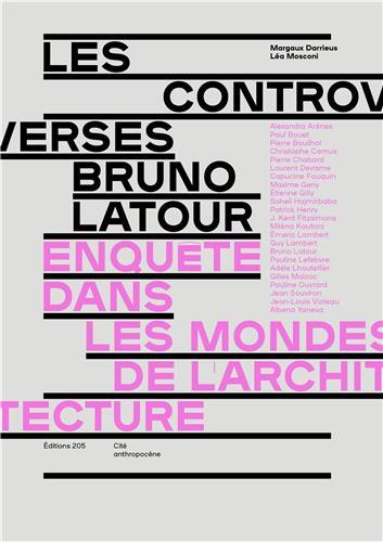 Image de Les controverses Bruno Latour EnquEte dans les mondes de l'architecture /franCais