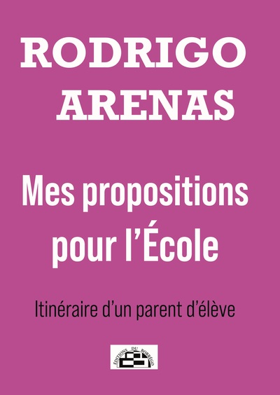 Image de Mes propositions pour l'école - Itinéraire d'un parent d'élève