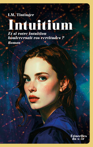 Picture of Intuitium - Et si votre intuition bouleversait vos certitudes ?
