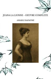 Image de JUANA LA LIONNE - OEUVRE COMPLETE