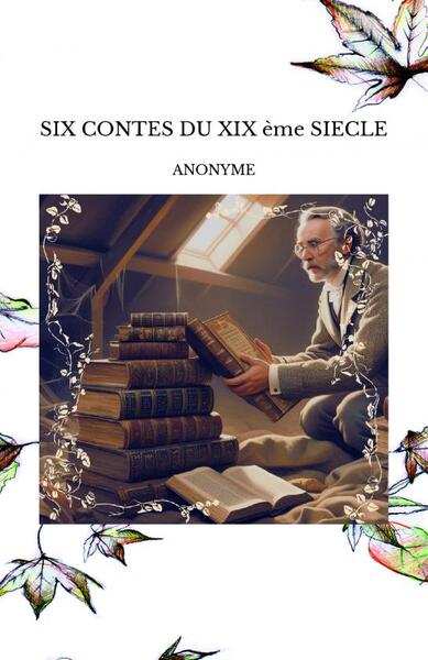 Image de SIX CONTES DU XIX ème SIECLE