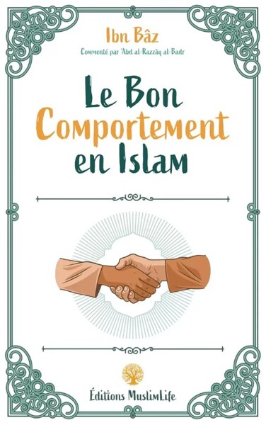 Picture of Le Bon Comportement en Islam