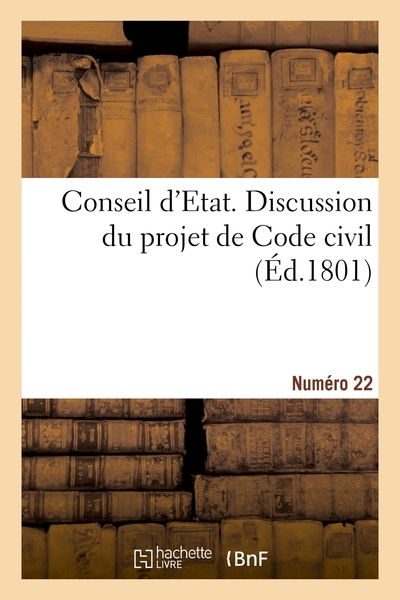 Picture of Conseil d'Etat. Discussion du projet de Code civil. Numéro 22