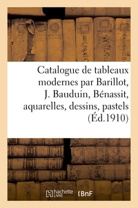 Image de Catalogue de tableaux modernes par Barillot, J. Bauduin, Bénassit, aquarelles, dessins