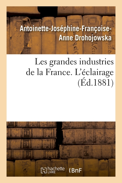 Image de Les grandes industries de la France. L'éclairage