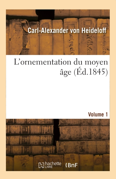 Picture of L'ornementation du moyen âge. Volume 1