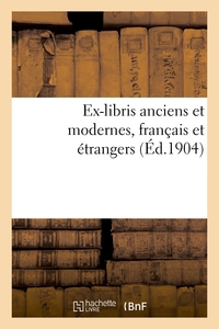 Picture of Ex-libris anciens et modernes, français et étrangers