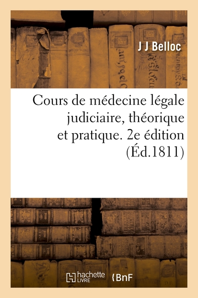 Picture of Cours de médecine légale judiciaire, théorique et pratique. 2e édition