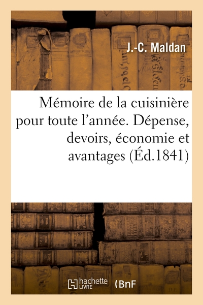 Picture of Mémoire de la cuisinière pour toute l'année. Dépense, devoirs, économie et avantages