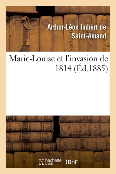 Picture of Marie-Louise et l'invasion de 1814