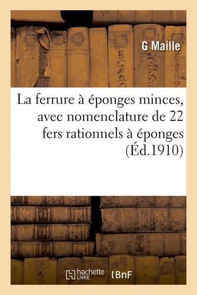 Image de La ferrure à éponges minces, avec nomenclature de 22 fers rationnels à éponges