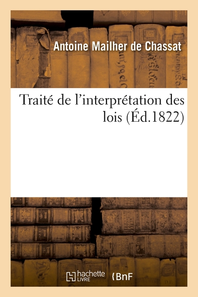 Image de Traité de l'interprétation des lois