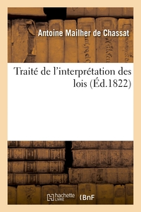 Image de Traité de l'interprétation des lois