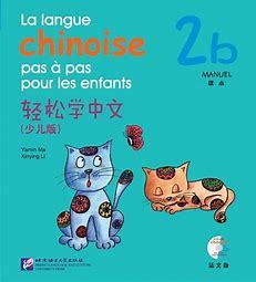 Picture of LA LANGUE CHINOISE PAS A PAS POUR LES ENFANTS MANUEL 2B +CD