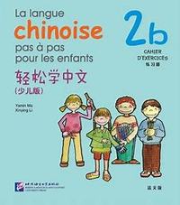 Picture of LA LANGUE CHINOISE PAS A PAS POUR LES ENFANTS CAHIER 2B