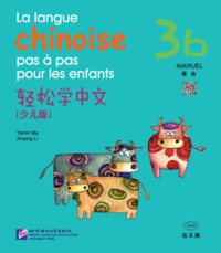 Picture of LA LANGUE CHINOISE PAS À PAS POUR LES ENFANTS 3B  (MANUEL + CD)