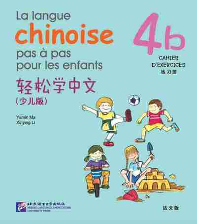 Picture of LA LANGUE CHINOISE PAS À PAS POUR LES ENFANTS - CAHIER D'EXERCICES 4B