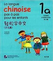 Picture of LA LANGUE CHINOISE PAS A PAS POUR LES ENFANTS CAHIER 1A