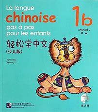 Picture of LA LANGUE CHINOISE PAS A PAS POUR LES ENFANTS MANUEL 1B +CD