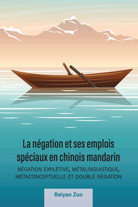 Image de LA NEGATION ET SES EMPLOIS SPECIAUX EN CHINOIS MANDARIN