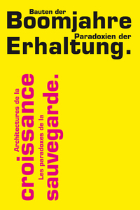 Picture of Architecture de la croissance. Les paradoxes de la sauvegarde