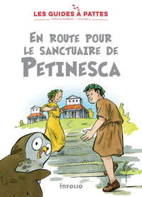 Image de En route pour le sanctuaire de petinesca - Les guides à pattes - Epoque romaine - volume 9