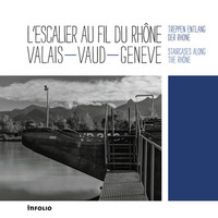 Image de L'Escalier au fil du Rhône - Valais - Vaud - Genève