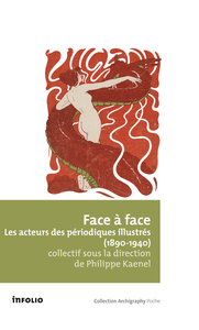 Image de Les Périodiques illustrés (1890-1940). Ecrivains,artistes, photographes