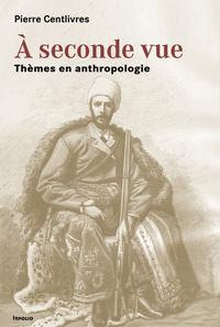 Image de A seconde vue. Thèmes en anthropologie