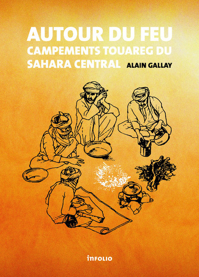 Image de Autour du feu - Campements touareg du Sahara central