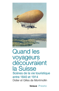 Image de Quand les voyageurs découvraient la Suisse