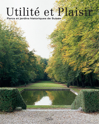 Picture of Utilité et Plaisir - Parcs et jardins historiques de Suisse