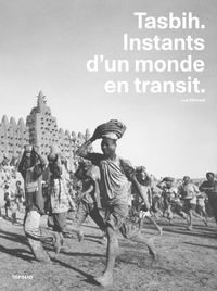 Image de Tasbih - Instants d'un monde en transit