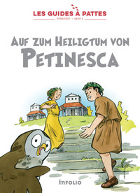 Image de auf zum heiligtum von petinesca - Les guides à pattes - römerzeit - band 9
