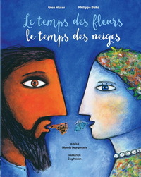 Picture of Le temps des fleurs, le temps des neiges + CD